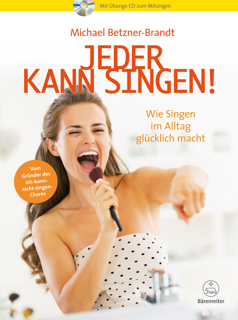 Jeder kann singen! - Betzner-Brandt, Michael