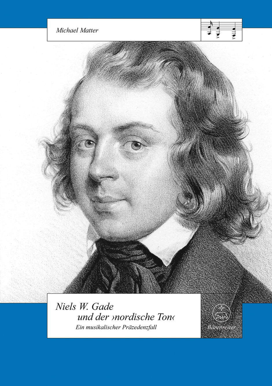 Nils W. Gade und der "nordische Ton" - Matter, Michael