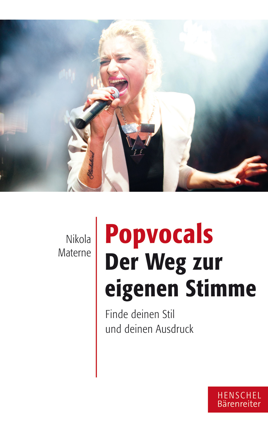 Popvocals. Der Weg zur eigenen Stimme - Materne, Nikola