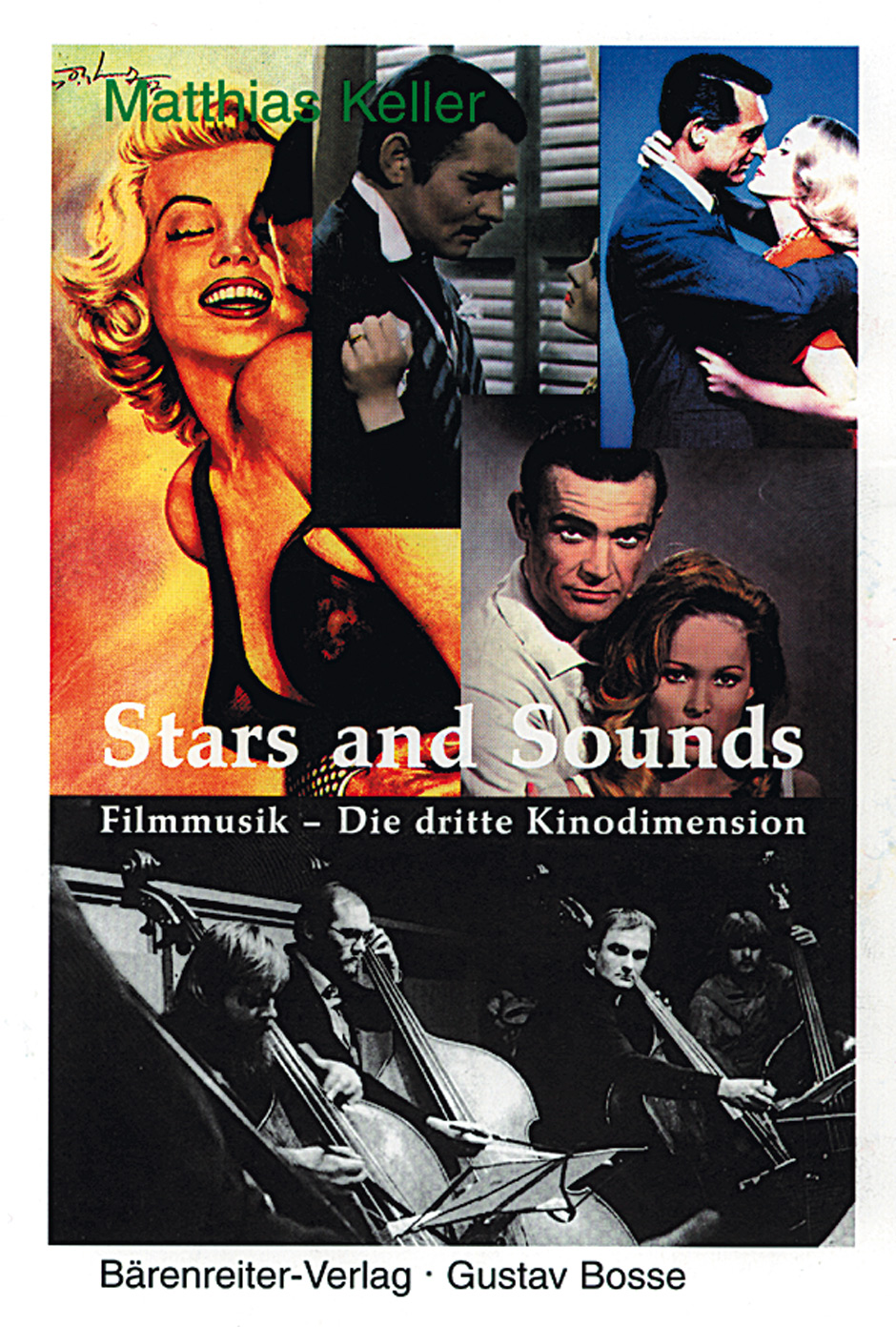 Stars and Sounds. Filmmusik - die dritte Kinodimension - Keller, Matthias