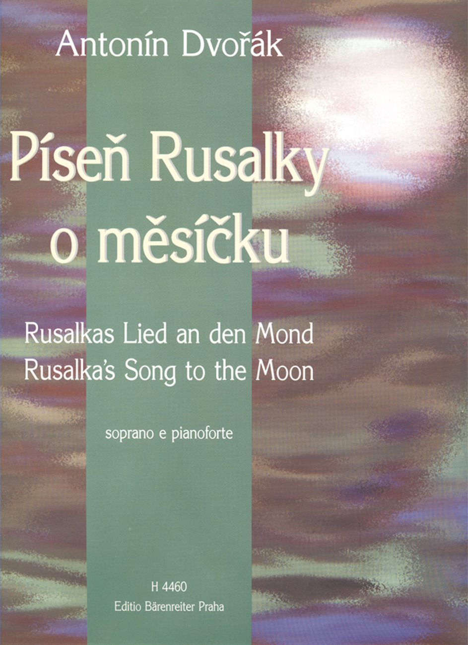 Rusalka's Song to the Moon - Dvorák, Antonín