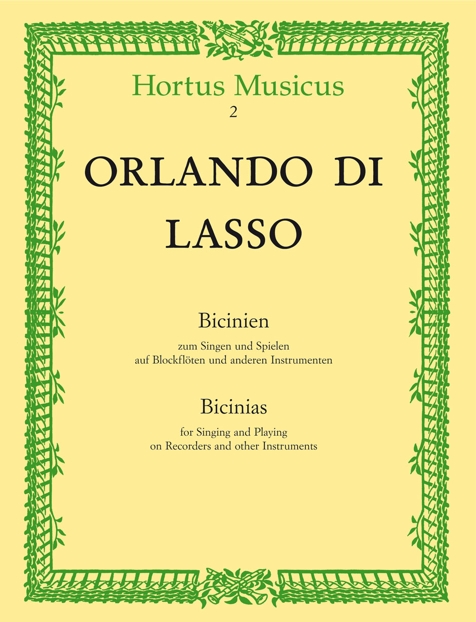 Bicinien zum Singen und Spielen auf Blockflöten und anderen Instrumenten - Lasso, Orlando di