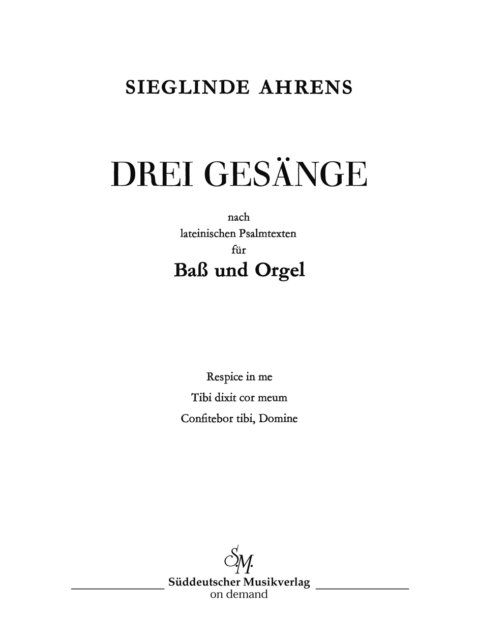 Drei Gesänge nach lateinischen Psalmtexten - Ahrens, Sieglinde