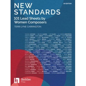 New Standards: 101 Lead Sheets by Women Composers  B-flat Edition