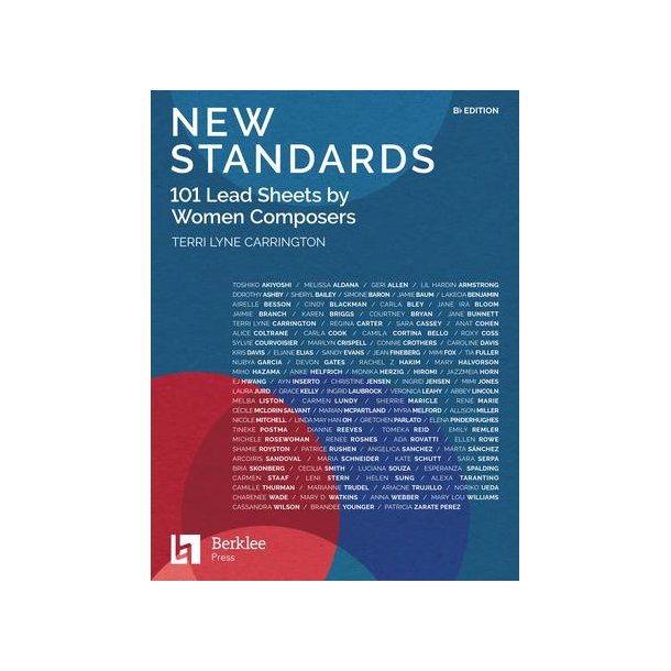 New Standards: 101 Lead Sheets by Women Composers  B-flat Edition