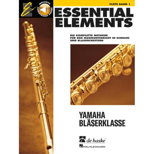Essential Elements Band 1 - f&uuml;r Fl&ouml;te : Die komplette Methode f&uuml;r den Musikunterricht in Schulen und Blasorchestern