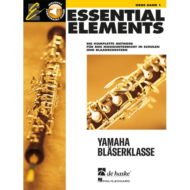 Essential Elements Band 1 - f&uuml;r Oboe : Die komplette Methode f&uuml;r den Musikunterricht in Schulen und Blasorchestern