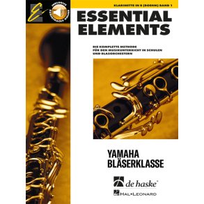 Essential Elements Band 1 - für Klarinette Boehm : Die komplette Methode für den Musikunterricht in Schulen und Blasorchestern