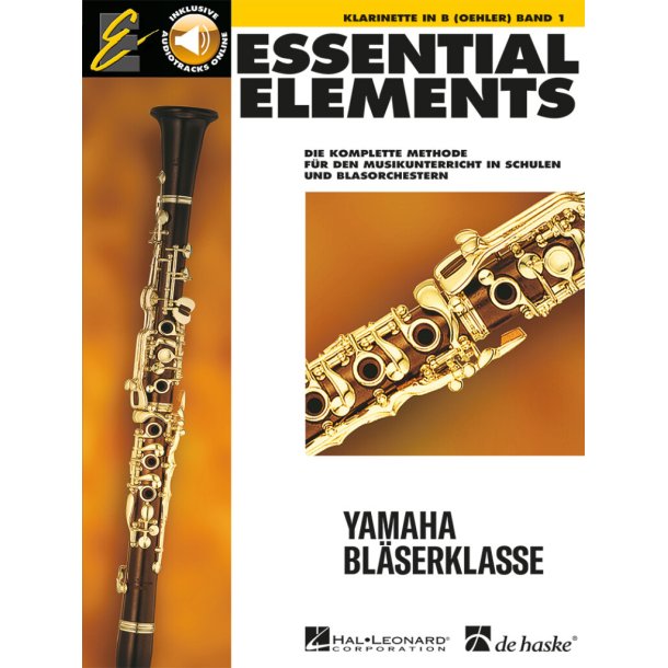 Essential Elements Band 1 - f&uuml;r Klarinette Oehler : Die komplette Methode f&uuml;r den Musikunterricht in Schulen und Blasorchestern