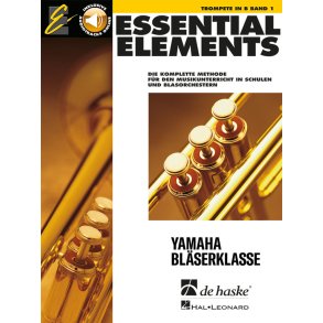 Essential Elements Band 1 - für Trompete : Die komplette Methode für den Musikunterricht in Schulen und Blasorchestern