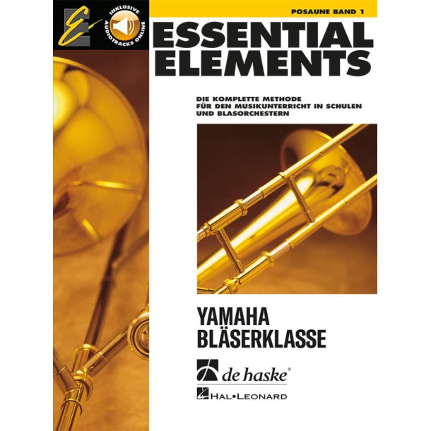 Essential Elements Band 1 - f&uuml;r Posaune (BC) : Die komplette Methode f&uuml;r den Musikunterricht in Schulen und Blasorchestern