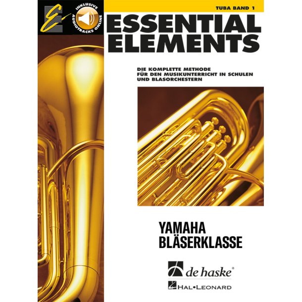 Essential Elements Band 1 - f&uuml;r Tuba (BC) : Die komplette Methode f&uuml;r den Musikunterricht in Schulen und Blasorchestern