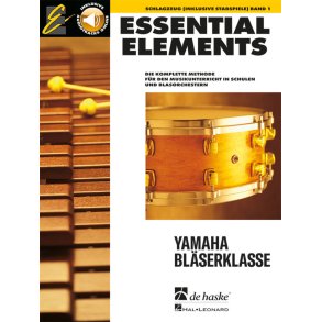 Essential Elements Band 1 - für Schlagzeug : Die komplette Methode für den Musikunterricht in Schulen und Blasorchestern