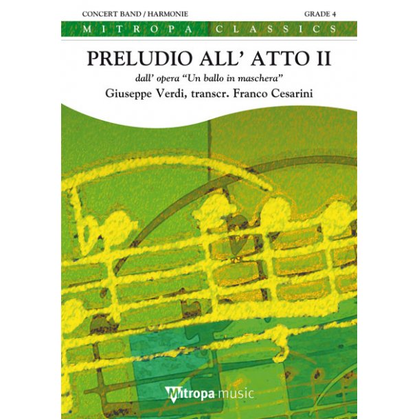 Preludio all' atto II : dall' opera 'Un Ballo in Maschera'
