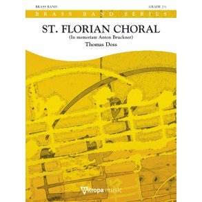 St. Florian Choral : In memoriam Anton Bruckner