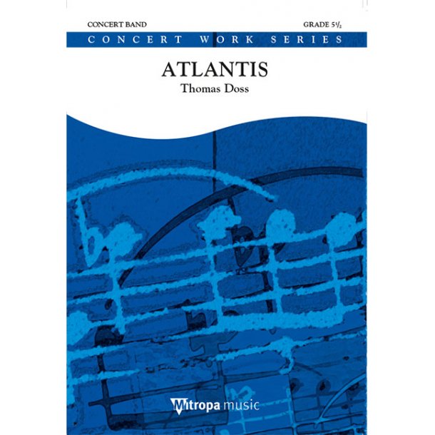 Atlantis : 3 Traumbilder f&uuml;r sinfonisches Blasorchester