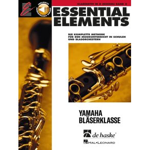 Essential Elements Band 2 - für Klarinette Böhm : Die komplette Methode für den Musikunterricht