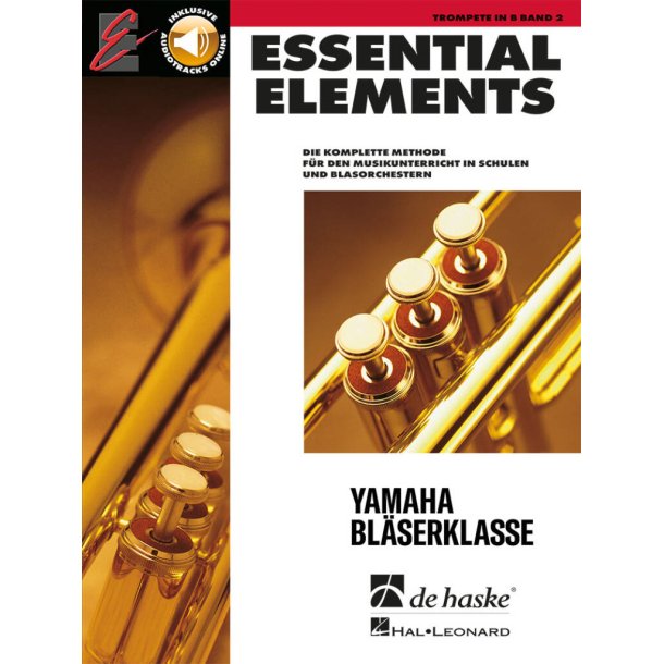 Essential Elements Band 2 - f&uuml;r Trompete : Die komplette Methode f&uuml;r den Musikunterricht in Schulen und Blasorchestern