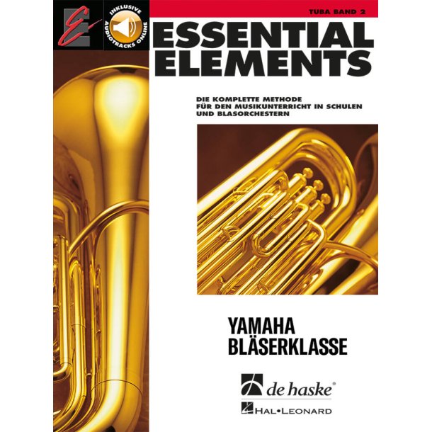 Essential Elements Band 2 - f&uuml;r Tuba (BC) : Die komplette Methode f&uuml;r den Musikunterricht in Schulen und Blasorchestern