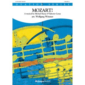 Mozart! : A musical by Michael Kunze & Sylvester Levay