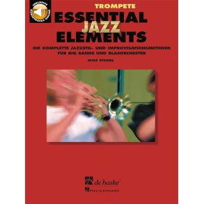 Essential Jazz Elements - Trompete : Die komplette Jazzstil- und Improvisationsmethode für Bands und Blasorchester