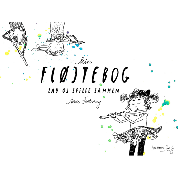 Min fl�jtebog � Vi spiller sammen: Anne Fontenay 