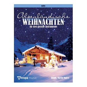Alpenländische Weihnachten : für 3 gleiche Instrumente