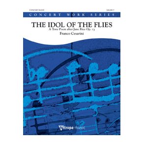 The Idol of the Flies : A Tone Poem after Jane Rice Op. 13