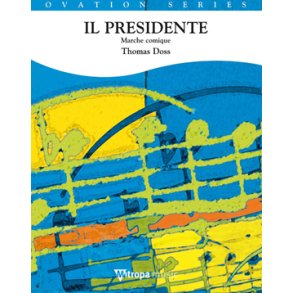 Il Presidente : Marche comique