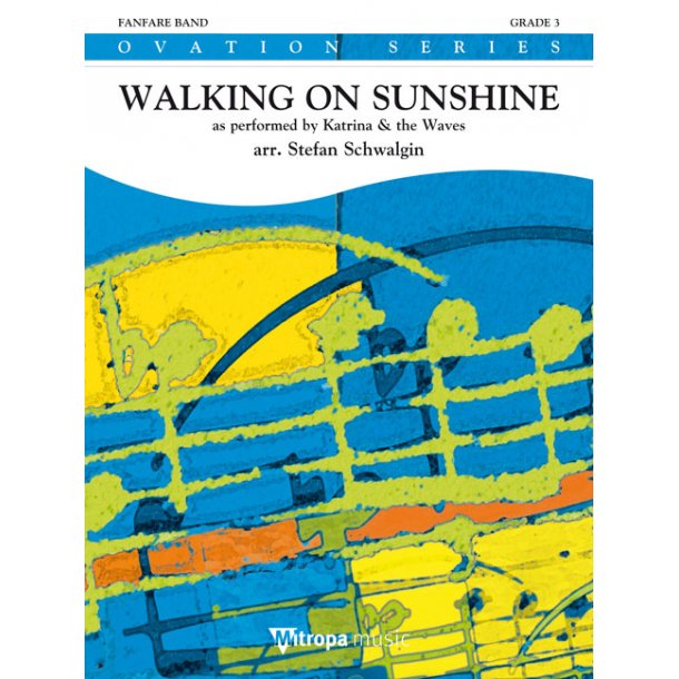 Walking on Sunshine : as performed by Katrina & the Waves