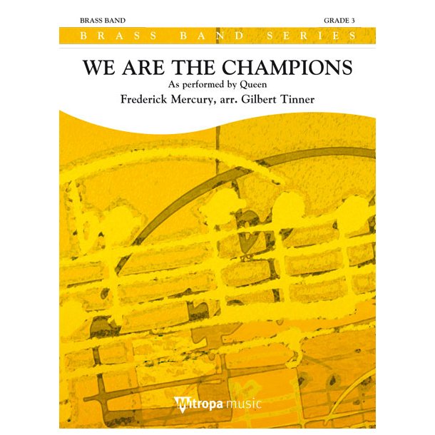 We Are The Champions : As performed by Queen