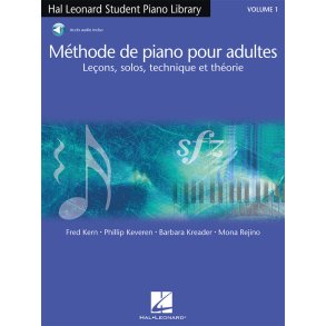Méthode de piano pour adultes, vol. 1 : Leçons, solos, technique et théorie