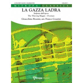 La Gazza Ladra : The Thieving Magpie - Overture