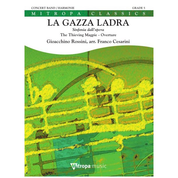 La Gazza Ladra : The Thieving Magpie - Overture