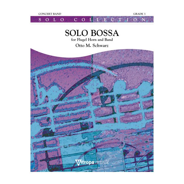 Solo Bossa : for Flugel Horn and Band