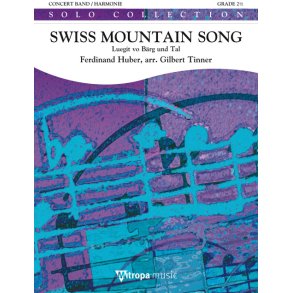 Swiss Mountain Song : Luegit vo Bärg und Tal