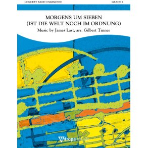 Morgens um Sieben (ist die Welt noch in Ordnung) : Music by James Last