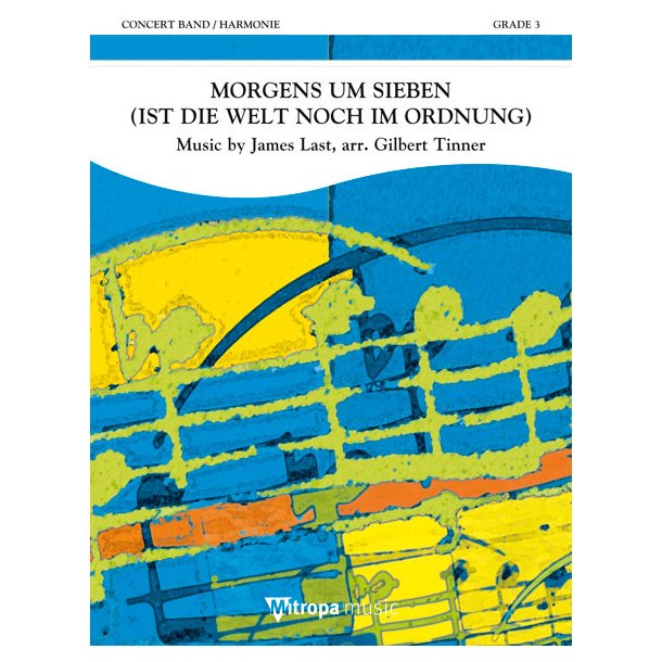 Morgens um Sieben (ist die Welt noch in Ordnung) : Music by James Last