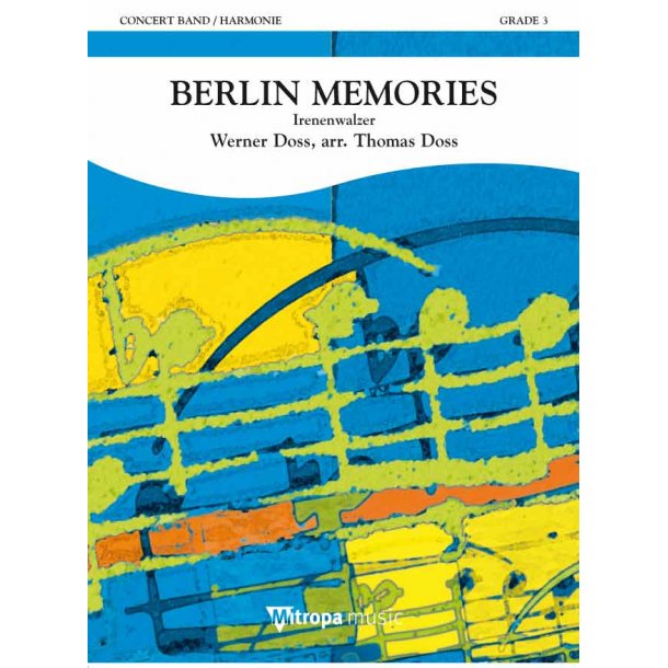 Berlin Memories : Irenenwalzer