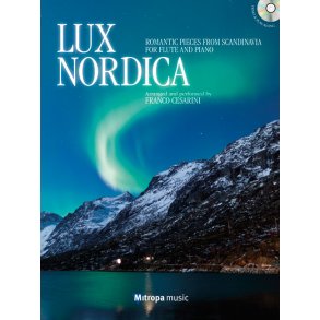 Lux Nordica : Romantic Pieces from Scandinavia for Flute and Piano