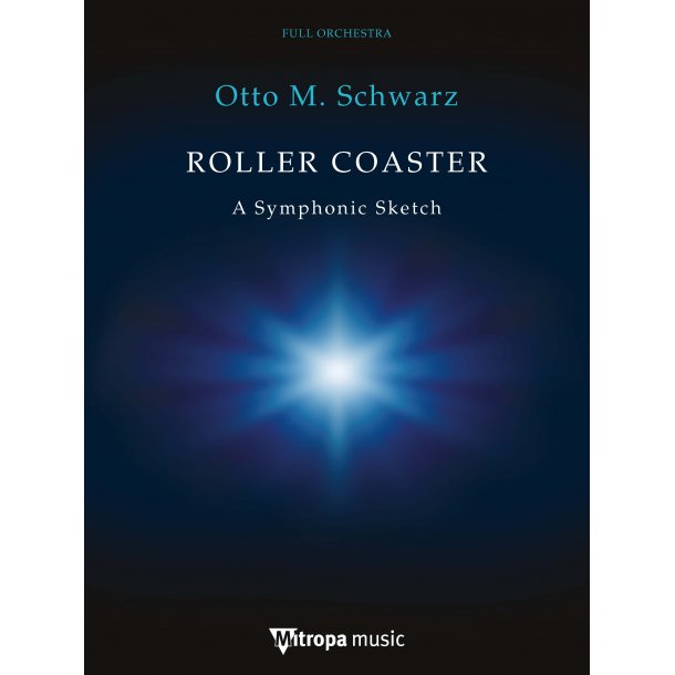 Roller Coaster : A Symphonic Sketch