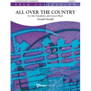 All Over the Country : for Alto Saxophone and Concert Band