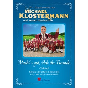 Macht‘s gut, Ade ihr Freunde : Polkalied