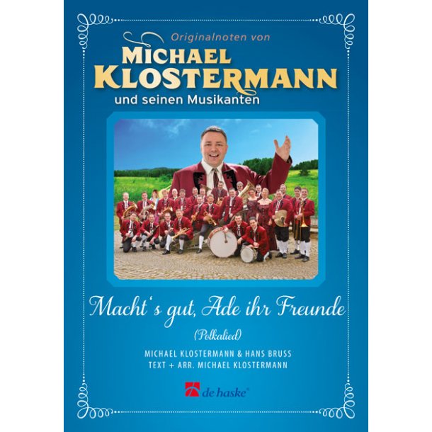 Macht&lsquo;s gut, Ade ihr Freunde : Polkalied