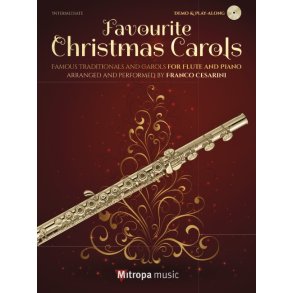 Favourite Christmas Carols : Famous traditionals and carols, arranged and performed by Franco Cesarini