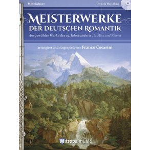 Meisterwerke der Deutschen Romantik : Ausgewählte Werke des 19. Jahrhunderts