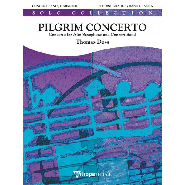 Pilgrim Concerto : Concerto for Alto Saxophone and Concert Band