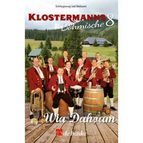 Klostermanns Böhmische 8 - Wia Dahoam (Schlagzeug) : Percussion