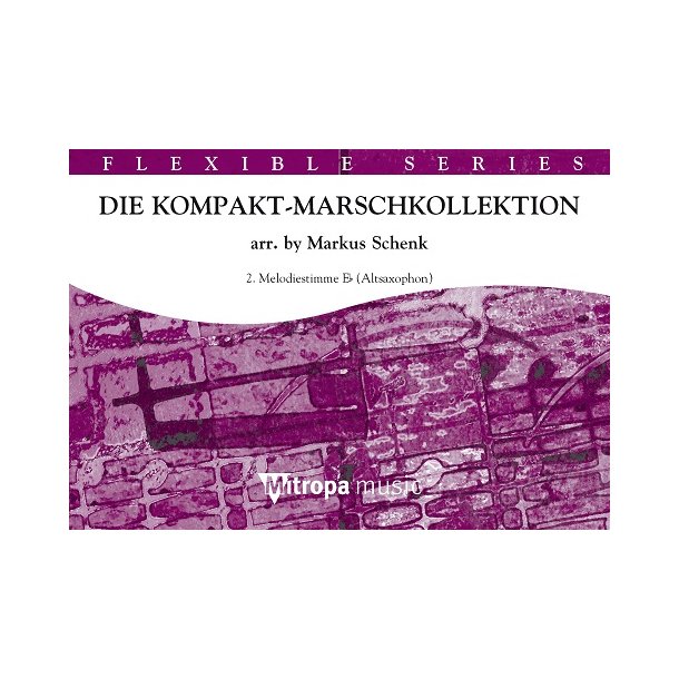 Die Kompakt-Marschkollektion : 2. Melodiestimme Eb Altsaxophon