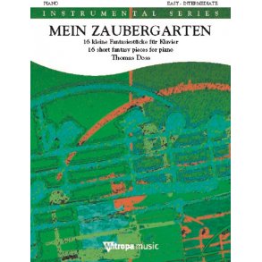 Mein Zaubergarten : 16 kleine Fantasiestücke für Klavier